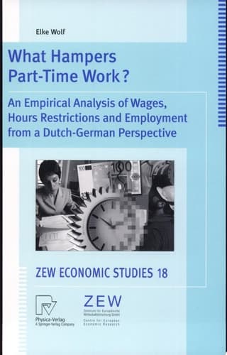 What Hampers Part-Time Work? An Empirical Analysis of Wages, Hours Restrictions and Employment from a Dutch-German Perspective