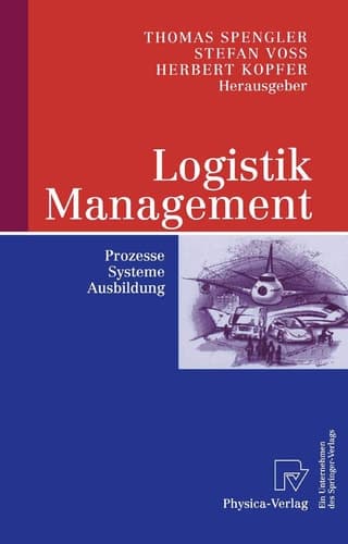 Logistik Management Prozesse, Systeme, Ausbildung