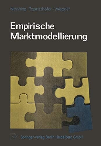 Empirische Marktmodellierung Eine Sammlung von Aufsätzen zur praktischen Anwendung des Operations Research im Marketing