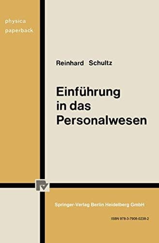 Einführung in das Personalwesen Betriebliche und gesellschaftspolitische Aspekte