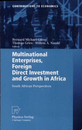 Multinational Enterprises, Foreign Direct Investment and Growth in Africa South African Perspectives
