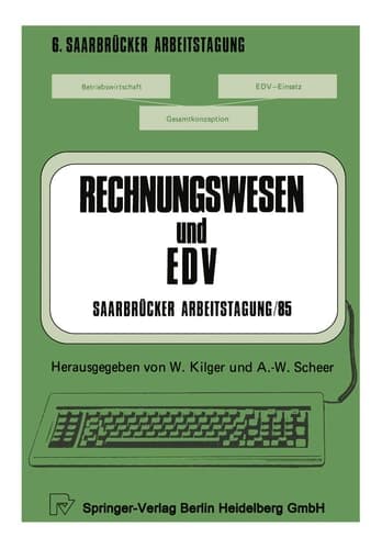 Rechnungswesen und EDV Saarbrücker Arbeitstagung /85 Personal Computing - Kostenrechnung und Controlling - Forschung und Entwicklung - Standardsoftware - Erfahrungsberichte