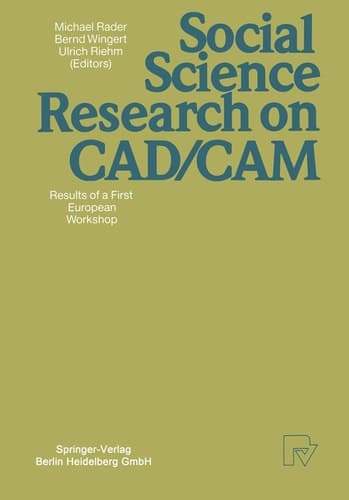 Social Science Research on CAD/CAM Results of a First European Workshop