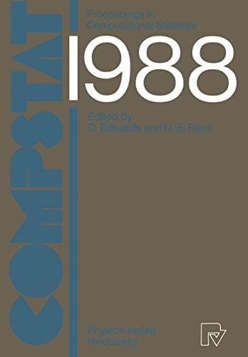COMPSTAT Proceedings in Computational Statistics 8th Symposium held in Copenhagen 1988