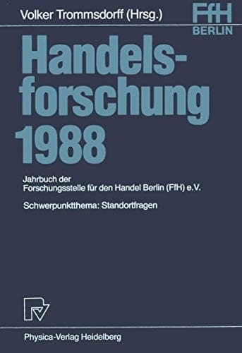 Handelsforschung 1988 Schwerpunktthema: Standortfragen