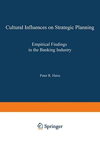Cultural Influences on Strategic Planning Empirical Findings in the Banking Industry