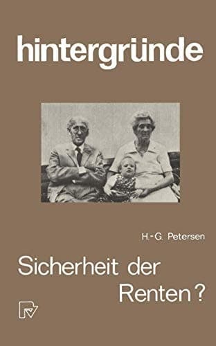 Sicherheit der Renten? Die Zukunft der Altersversorgung