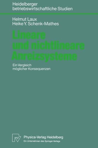 Lineare und nichtlineare Anreizsysteme Ein Vergleich möglicher Konsequenzen