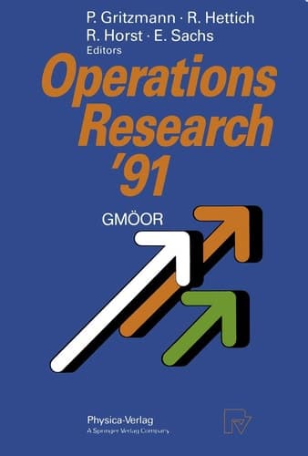 Operations Research ’91 Extended Abstracts of the 16th Symposium on Operations Research held at the University of Trier at September 9–11, 1991