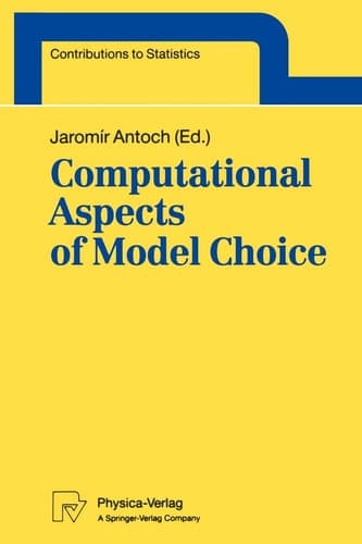 Computational Aspects of Model Choice (Contributions to Statistics)