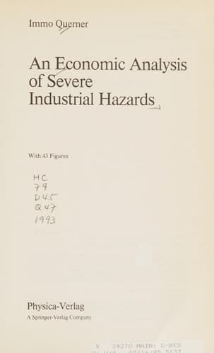 An Economic Analysis of Severe Industrial Hazards (Microeconomic Studies)