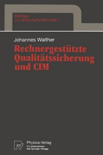Rechnergestützte Qualitätssicherung und CIM
