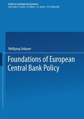 Foundations of European Central Bank Policy (Studies in Contemporary Economics)