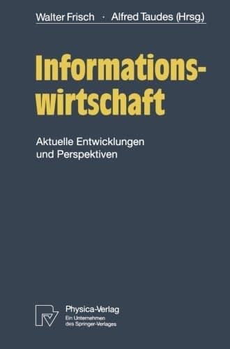 Informationswirtschaft aktuelle Entwicklungen und Perspektiven : Symposion, Wien, 29./30. September 1993