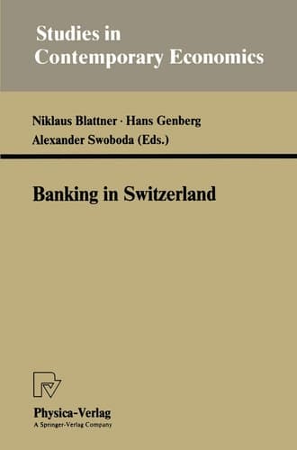 Banking in Switzerland (Studies in Contemporary Economics)