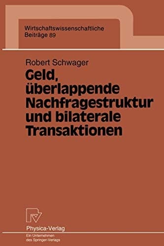 Geld, überlappende Nachfragestruktur und bilaterale Transaktionen