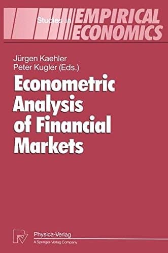 Econometric Analysis of Financial Markets (Studies in Empirical Economics)