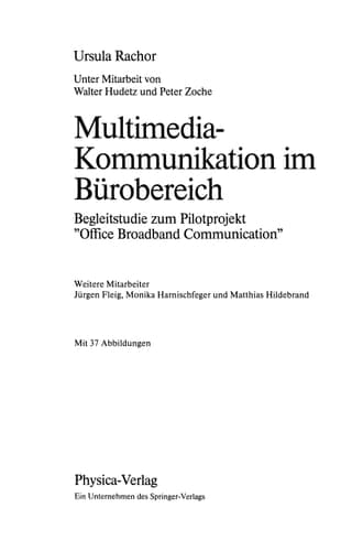 Multimedia-Kommunikation im Bürobereich Begleitstudie zum Pilotprojekt ”Office Broadband Communication”