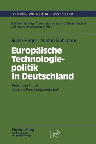 Europäische Technologiepolitik in Deutschland Bedeutung für die deutsche Forschungslandschaft