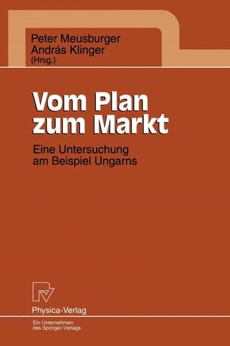 Vom Plan zum Markt: Eine Untersuchung am Beispiel Ungarns (German Edition)