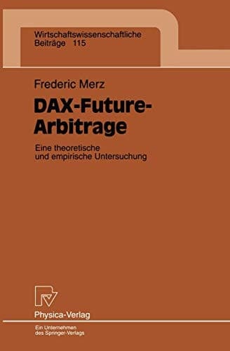 DAX-Future-Arbitrage Eine theroetische und empirische Untersuchung