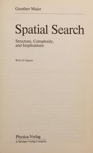 Spatial Search: Structure, Complexity, and Implications (Studies in Contemporary Economics)