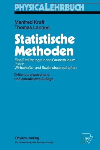 Statistische Methoden Eine Einführung für das Grundstudium in den Wirtschafts- und Sozialwissenschaften