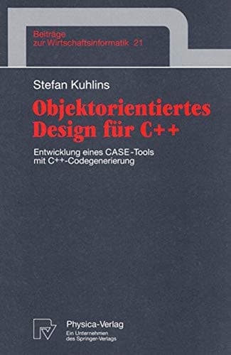 Objektorientiertes Design für C++ Entwicklung eines CASE-Tools mit C++ -Codegenerierung