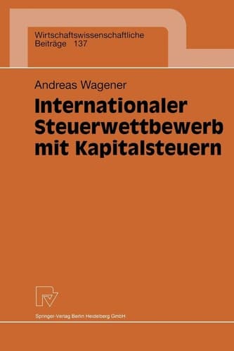 Internationaler Steuerwettbewerb mit Kapitalsteuern