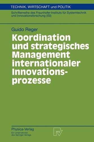 Koordination und strategisches Management internationaler Innovationsprozesse