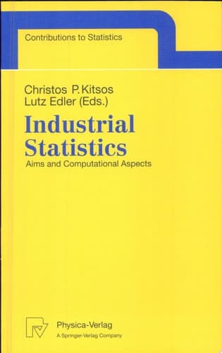 Industrial Statistics Aims and Computational Aspects. Proceedings of the Satellite Conference to the 51st Session of the International Statistical Institute (ISI), Athens, Greece, August 16-17, 1997.