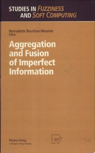 Aggregation and Fusion of Imperfect Information