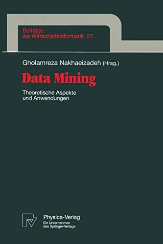 Data Mining Theoretische Aspekte und Anwendungen