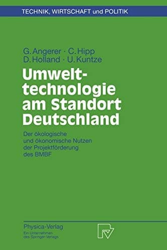 Umwelttechnologie am Standort Deutschland Der ökologische und ökonomische Nutzen der Projektförderung des BMBF