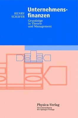 Unternehmensfinanzen Grundzüge in Theorie und Management