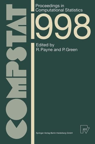 COMPSTAT: Proceedings in Computational Statistics 13th Symposium held in Bristol, Great Britain, 1998