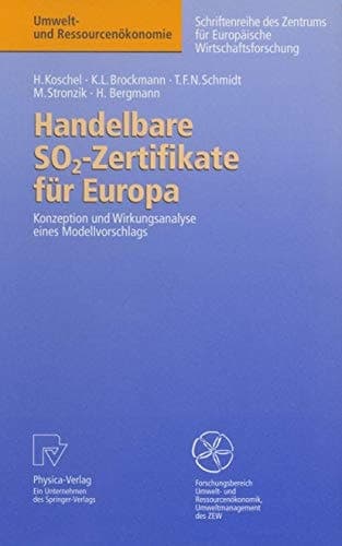 Handelbare SO2-Zertifikate für Europa Konzeption und Wirkungsanalyse eines Modellvorschlags