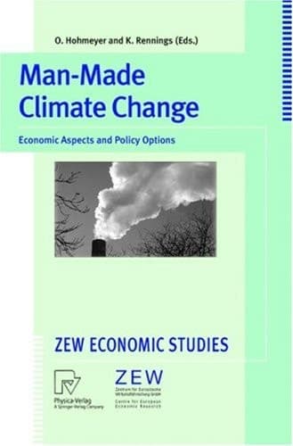 Man-Made Climate Change: Economic Aspects and Policy Options (ZEW Economic Studies, 1)