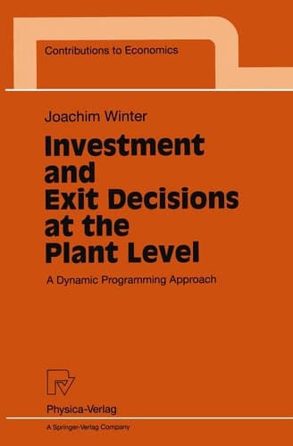 Investment and Exit Decisions at the Plant Level A Dynamic Programming Approach