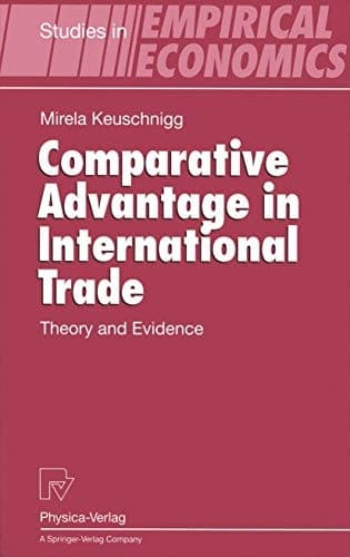 Comparative Advantage in International Trade Theory and Evidence
