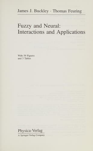 Fuzzy and Neural: Interactions and Applications