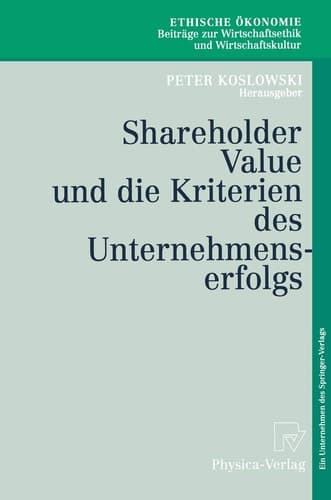 Shareholder-Value und die Kriterien des Unternehmenserfolgs mit 6 Tabellen