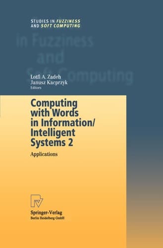 Computing with Words in Information/Intelligent Systems 1 Foundations