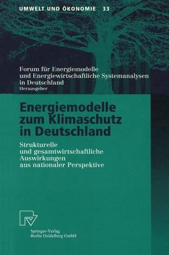 Energiemodelle zum Klimaschutz in Deutschland Strukturelle und gesamtwirtschaftliche Auswirkungen aus nationaler Perspektive