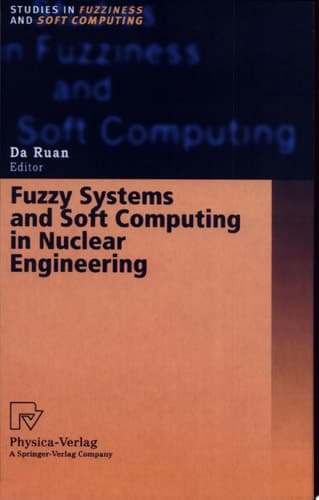 Fuzzy Systems and Soft Computing in Nuclear Engineering