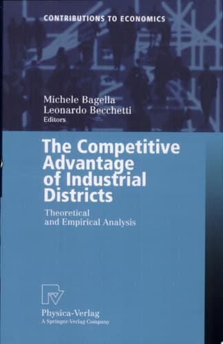 The Competitive Advantage of Industrial Districts Theoretical and Empirical Analysis
