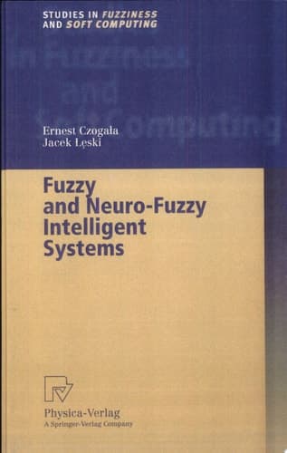 Fuzzy and Neuro-Fuzzy Intelligent Systems