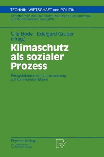 Klimaschutz als sozialer Prozess Erfolgsfaktoren für die Umsetzung auf kommunaler Ebene