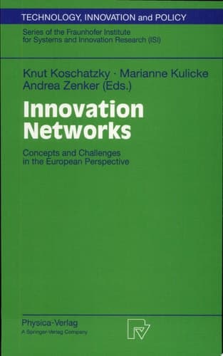 Innovation Networks Concepts and Challenges in the European Perspective ; ... with 28 Tables