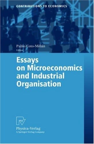 Essays on Microeconomics and Industrial Organisation (Contributions to Economics)